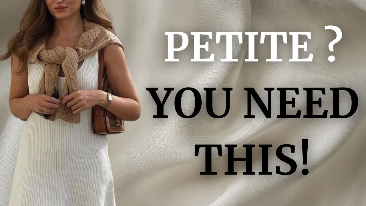 7 PETITE STYLE SECRETS That’ll Change Your Life | How to Dress Petite img